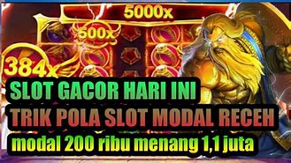 Slot Gacor Hari Ini Modal Receh 200 Ribu Terbaru Link Youtube